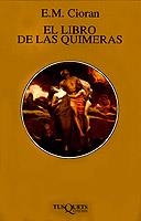 LIBRO DE LAS QUIMERAS, EL | 9788472237988 | CIORAN, E. M.
