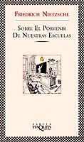 SOBRE EL PORVENIR DE NUESTRA ESCUELA | 9788483107003 | NIETZSCHE, FRIEDRICH