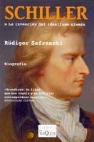 SCHILLER O LA INVENCION DEL IDEALISMO ALEMAN | 9788483833544 | SAFRANSKI, RÜDIGER