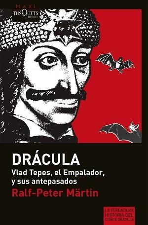 DRÁCULA VLAD TEPES, EL EMPALADOR, Y SUS ANTEPASADOS | 9788483835517 | MÄRTIN, RALF-PETER
