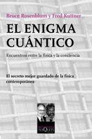 ENIGMA CUÁNTICO, EL | 9788483834237 | ROSENBLUM, BRUCE / KUTTNER, FRED