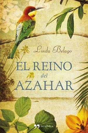 REINO DEL AZAHAR, EL | 9788499981949 | BELAGO, LINDA