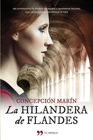 HILANDERA DE FLANDES, LA | 9788499982793 | MARÍN, CONCEPCIÓN