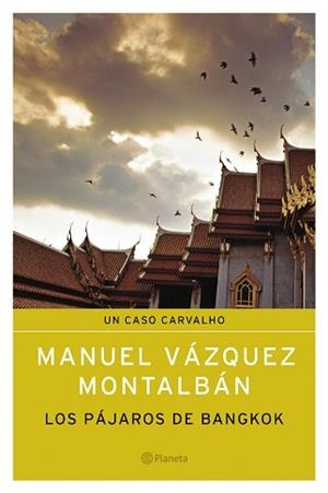 PÁJAROS DE BANGKOK, LOS | 9788408050438 | VÁZQUEZ MONTALBÁN, MANUEL
