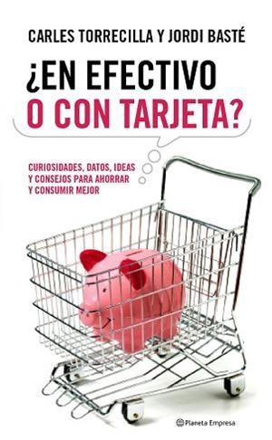 ¿EN EFECTIVO O CON TARJETA? | 9788408090595 | TORRECILLA GUMBAU, CARLOS / BASTE DURAN, JORDI