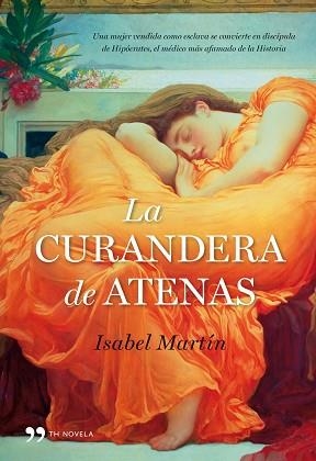 CURANDERA DE ATENAS LA | 9788484608769 | MARTÍN, ISABEL
