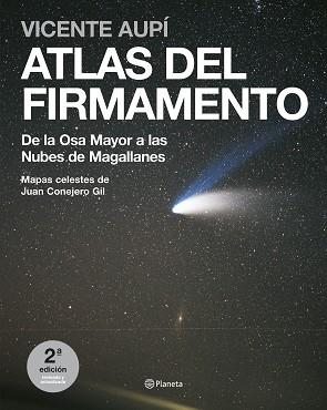 ATLAS DEL FIRMAMENTO. DE LA OSA MAYOR A LAS NUBES DE MAGALLANES | 9788408072508 | AUPÍ, VICENTE