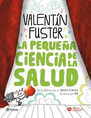 PEQUEÑA CIENCIA DE LA SALUD, LA | 9788408100676 | FUSTER, VALENTÍ