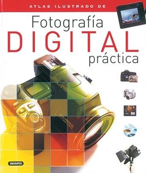 FOTOGRAFIA DIGITAL PRACTICA | 9788430554676 | SUSAETA