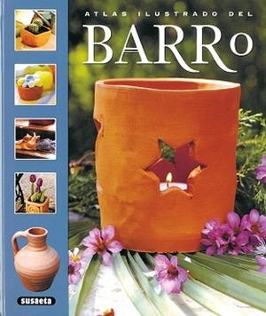 ATLAS ILUSTRADO DEL BARRO | 9788430548460 | SUSAETA