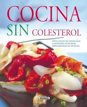 COCINA SIN COLESTEROL | 9788430570676 | SUSAETA