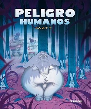 PELIGRO HUMANOS | 9788492678594 | MATT
