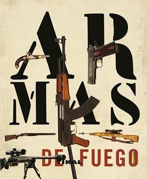 ARMAS DE FUEGO | 9788499280028 | TIKAL