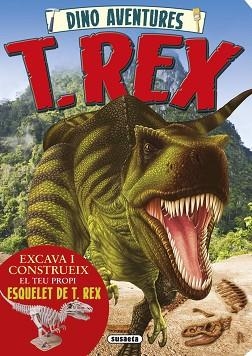 DINO AVENTURES. T. REX | 9788467740608 | SUSAETA, EQUIP
