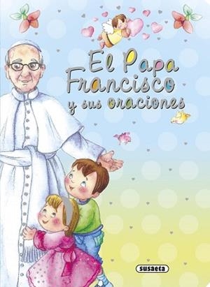 PAPA FRANCISCO Y SUS ORACIONES, EL | 9788467741155 | DE BENITO, ANTONIO