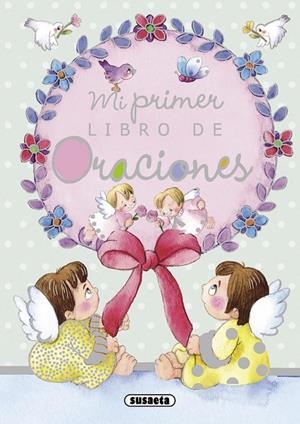 MI PRIMER LIBRO DE ORACIONES | 9788467713350 | SUSAETA, EQUIPO