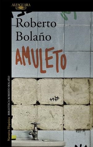 AMULETO | 9788420431581 | BOLAÑO, ROBERTO