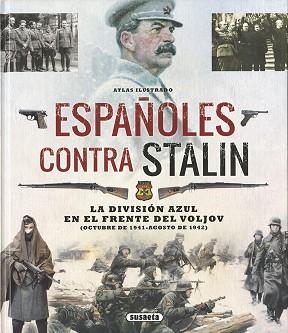 ATLAS ILUSTRADO ESPAÑOLES CONTRA STALIN | 9788467727180 | CABALLERO JURADO, CARLOS