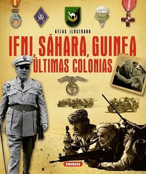 ATLAS ILUSTRADO IFNI, SÁHARA, GUINEA. ÚLTIMAS COLONIAS | 9788467733259 | MARÍN FERRER, EMILIO