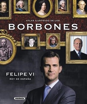 ATLAS ILUSTRADO DE LOS BORBONES | 9788467737714 | PIQUER, MAR
