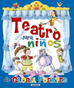 TEATRO PARA NIÑOS DE GLORIA FUERTES | 9788467708479 | FUERTES, GLORIA