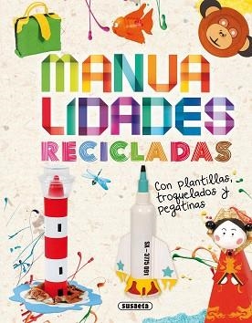 MANUALIDADES RECICLADAS | 9788467726138 | SUSAETA, EQUIPO