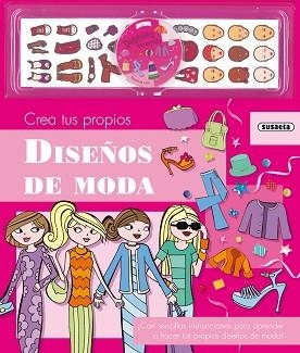 CREA TUS PROPIOS DISEÑOS DE MODA | 9788467727258 | SUSAETA, EQUIPO