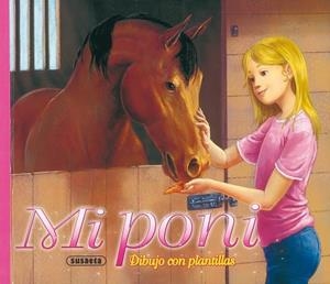 MI PONI, DIBUJO CON PLANTILLAS | 9788467700534 | FRAISSE, FRÉDÉRIQUE