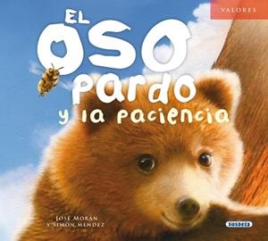 OSO PARDO Y LA PACIENCIA, EL | 9788467719789 | MORÁN, JOSÉ