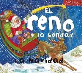 RENO Y LA BONDAD, LA NAVIDAD, EL | 9788467719673 | MORÁN, JOSÉ