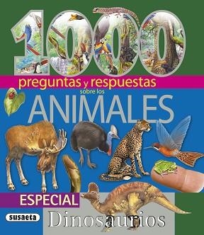 1000 PREGUNTAS Y RESPUESTAS SOBRE LOS ANIMALES | 9788467701562 | SUSAETA, EQUIPO