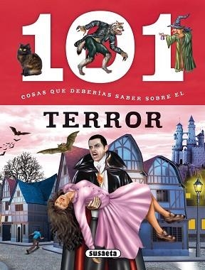 101 COSAS QUE DEBERÍAS SABER SOBRE EL TERROR | 9788467734584 | DOMÍNGUEZ, NIKO/TALAVERA, ESTELLE