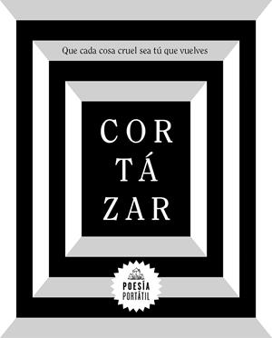 QUE CADA COSA CRUEL SEA TÚ QUE VUELVES | 9788439734611 | CORTÁZAR, JULIO
