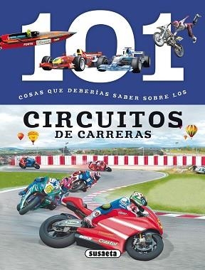 101 COSAS QUE DEBERÍAS SABER SOBRE LOS CIRCUITOS DE CARRERAS | 9788467734706 | DOMÍNGUEZ, NIKO