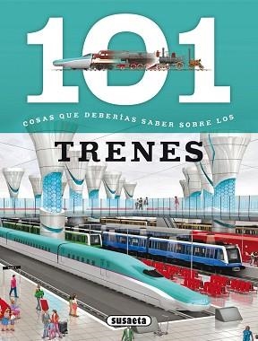 101 COSAS QUE DEBERÍAS SABER SOBRE LOS TRENES | 9788467734621 | GÓMEZ, MARÍA J.