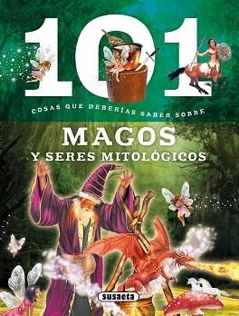 101 COSAS QUE DEBERÍAS SABER SOBRE MAGOS Y SERES MITOLÓGICOS | 9788467734669 | DOMÍNGUEZ, NIKO