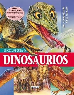 ENCICLOPEDIA DE DINOSAURIOS | 9788430566464 | ARREDONDO, FRANCISCO/DELICADO, JOSÉ