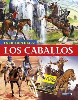 ENCICLOPEDIA DE LOS CABALLOS | 9788467750614 | ANIDO, GERARDO