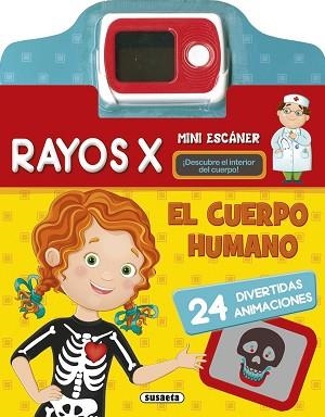 CUERPO HUMANO, RAYOS X, EL | 9788467745474 | SUSAETA, EQUIPO