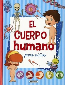 CUERPO HUMANO PARA NIÑOS, EL | 9788467756333 | SUSAETA, EQUIPO