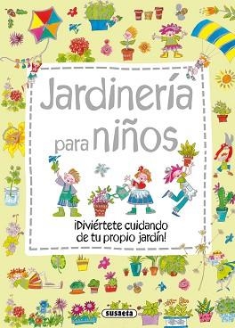 JARDINERÍA PARA NIÑOS | 9788467725445 | SÁEZ, CARMEN