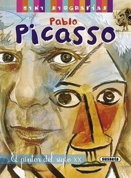 PABLO PICASSO. EL PINTOR DEL SIGLO XX | 9788467715224 | MORÁN, JOSÉ