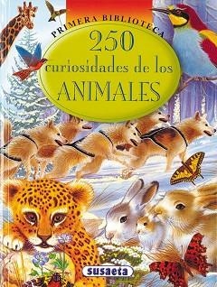 250 CURIOSIDADES DE LOS ANIMALES | 9788430542291 | SUSAETA, EQUIPO