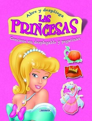 ABRE Y DESPLIEGA LAS PRINCESAS | 9788467706000 | SUSAETA, EQUIPO