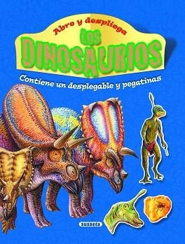 ABRE Y DESPLIEGA LOS DINOSAURIOS | 9788467706024 | SUSAETA, EQUIPO