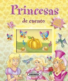 PRINCESAS DE CUENTO ¡CON EFECTO MÁGICO! | 9788467739084 | SUSAETA, EQUIPO