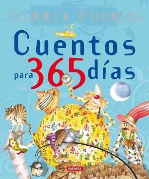 CUENTOS PARA 365 DÍAS. GLORIA FUERTES | 9788430592821 | FUERTES, GLORIA