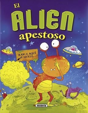 ALIEN APESTOSO, EL | 9788467723731 | SUSAETA, EQUIPO