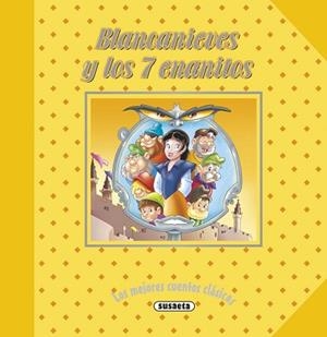 BLANCANIEVES Y LOS 7 ENANITOS | 9788467739107 | SUSAETA, EQUIPO