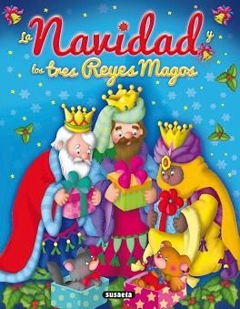 NAVIDAD Y LOS TRES REYES MAGOS, LA | 9788467727678 | MARÍN, LORENA